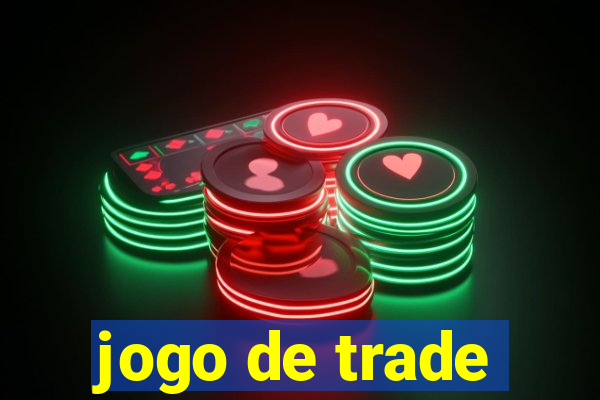 jogo de trade